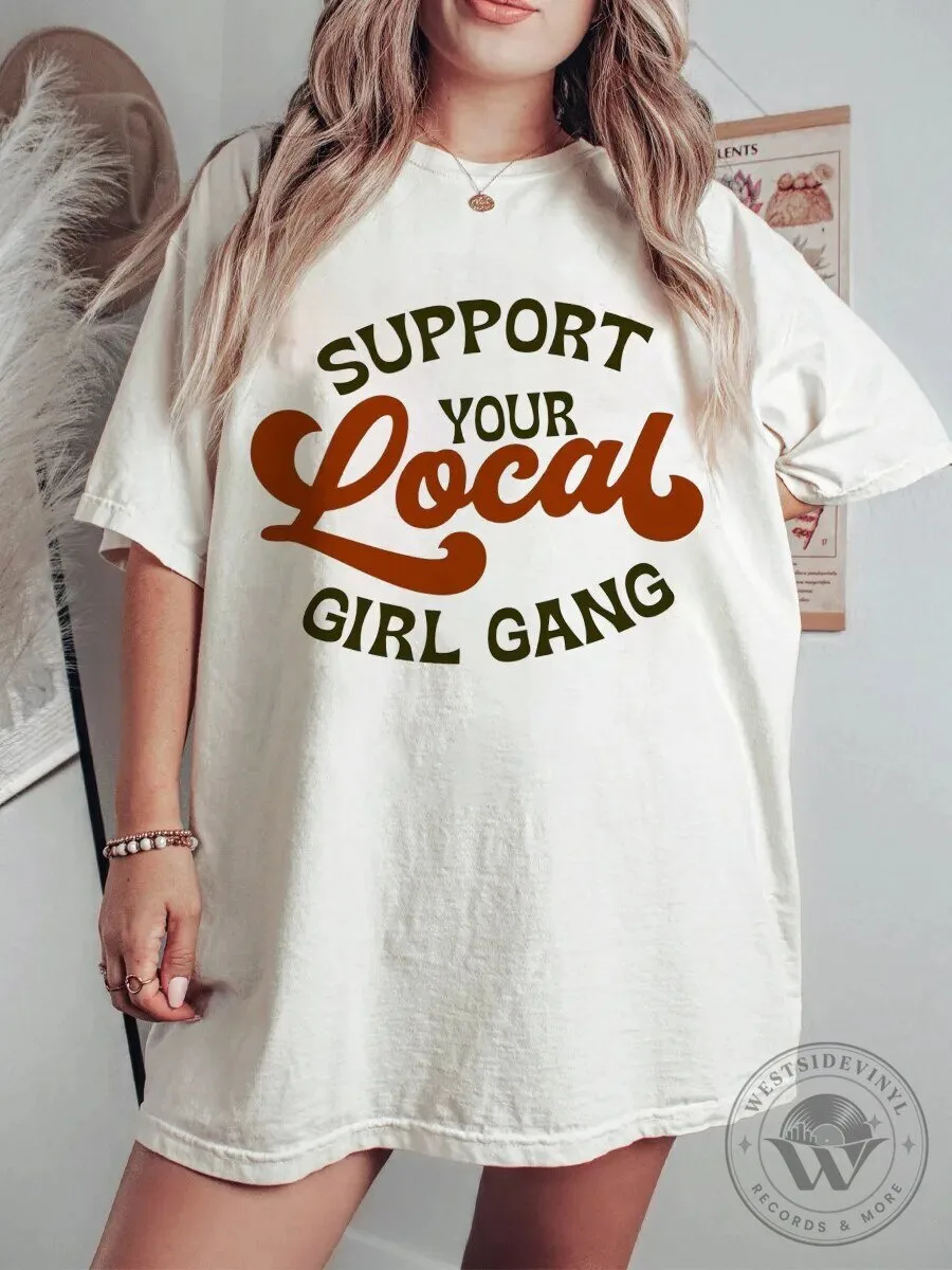 Support Your Local Girl Gang Vintage Style Graphic T-Shirt for Women