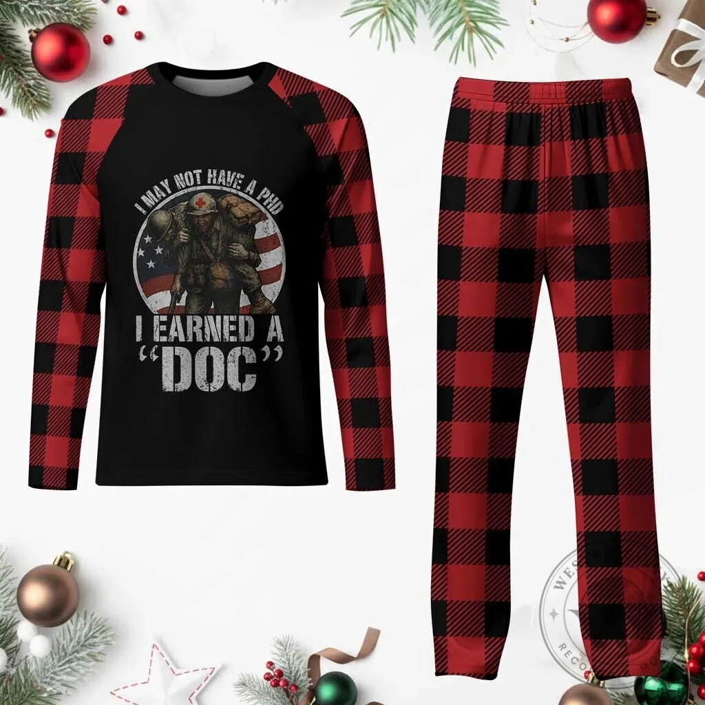 Combat Medic Veteran Plaid Pajama Set I May Not Have A PhD I Earned A Doc